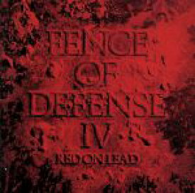 【中古】 FENCE　OF　DEFENSE　IV　－RED　ON　LEAD－／FENCE　OF　DEFENSE