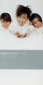 【中古】 【8cm】Maybe　Love／deeps