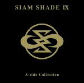 【中古】 SIAM　SHADE　IX　A－side　Collection／SIAM　SHADE