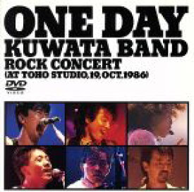 【中古】 ONE　DAY　KUWATA　BAND～ROCK　CONCERT（AT　TOHO　STUDIO，19／KUWATA　BAND