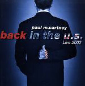 【中古】 バック・イン・ザ・U．S．－ライヴ2002／ポール・マッカートニー