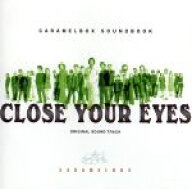 【中古】 CARAMELBOX　SOUNDBOOK　CLOSE　YOUR　EYES／演劇集団キャラメルボックス