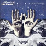 【中古】 WE　ARE　THE　NIGHT／ケミカル・ブラザーズ