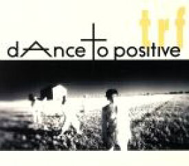 【中古】 dAnce　to　positive／TRF