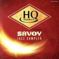 【中古】 驚愕の高音質！聴き比べ用サンプラー　これが、SAVOY　ジャズHQCDだ！（HQCD＋CD）／（オムニバ…