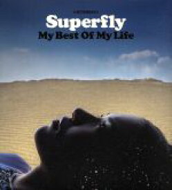 【中古】 My　Best　Of　My　Life／Superfly