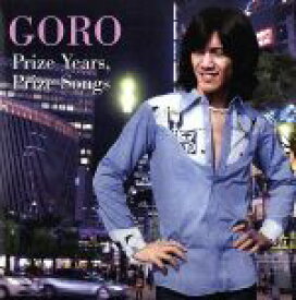 【中古】 GORO　Prize　Years，Prize　Songs～五郎と生きた昭和の歌たち～／野口五郎