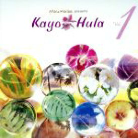 【中古】 Kayo－Hula　VOL．1／（オムニバス）,トニー・タウヴェラ,Kaulana　Kousuke,パレナオレ,chiharu