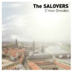 【中古】 C’mon　Dresden．／The　SALOVERS