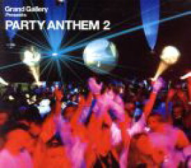 【中古】 PARTY　ANTHEM　2／（オムニバス）,マックス・セドグレイ,サトシ・トミイエ,SHELL　SHOCK,Inner　City　Jam　Orchestra,金原千恵子,GERONIMO’S　CADILLAC,アクスウェル