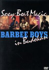 【中古】 BARBEE　BOYS　IN　武道館　Sexy　Beat　Magic／BARBEE　BOYS