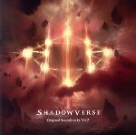【中古】 SHADOWVERSE　Original　Soundtracks　Vol．2／（オリジナル・サウンドトラック）