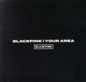 【中古】 BLACKPINK　IN　YOUR　AREA（初回生産限定盤）（JENNIE　Ver．）／BLACKPINK