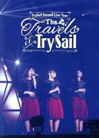 【中古】 TrySail　Second　Live　Tour　“The　Travels　of　TrySail”／TrySail