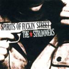 【中古】 SPIRITS　OF　FUCKIN’　STREET／The　STRUMMERS