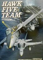 【中古】 HAWK／FIVE　TEAM 空母キティホークとCVW‐5写真集／徳永克彦,黒沢英介,藤田勝啓