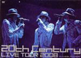 【中古】 20th　Century　LIVE　TOUR2008　オレじゃなきゃ、キミじゃなきゃ（初回生産限定）／20th　Century