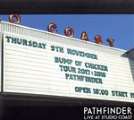 【中古】 BUMP　OF　CHICKEN　PATHFINDER　LIVE　AT　STUDIO　COAST（会場限定版）（Blu－ray　Disc）／BUMP　OF　CHICKEN