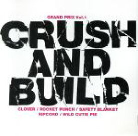 【中古】 CRUSH　AND　BUILD　GRAND　PRIX　Vol．1／（オムニバス）