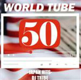 【中古】 WORLD　TUBE　50　−JAPAN　HITS−／DJ　TRIBE