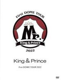 【中古】 King　＆　Prince　First　DOME　TOUR　2022　～Mr．～（初回限定版）／King　＆　Prince