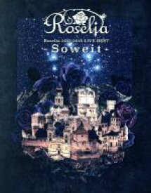 【中古】 BanG　Dream！：Roselia　2017－2018　LIVE　BEST　－Soweit－（Blu－ray　Disc）／Roselia