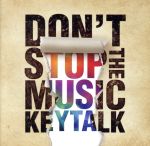 【中古】 DON’T　STOP　THE　MUSIC（初回限定盤A）（DVD付）／KEYTALK 【中古】afb