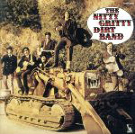 【中古】 ニッティー・グリッティー・ダート・バンド／ザ・ニッティー・グリッティー・ダート・バンド