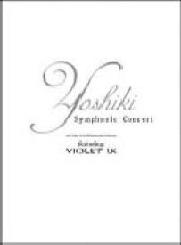 【中古】 Yoshiki　Symphonic　Concert　with　Tokyo　City　Phillharmonic　Orchestra　featuring　VIOLET　UK／YOSHIKI