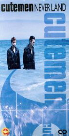【中古】 NEVER　LAND／CUTE　MEN