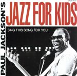 【中古】 Jazz　for　kids／ポール・ジャクソン 【中古】afb