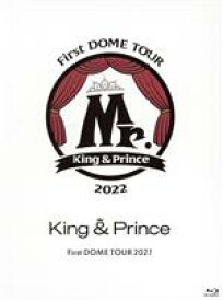 【中古】 King　＆　Prince　First　DOME　TOUR　2022　～Mr．～（初回限定盤）（Blu－ray　Disc）／King　＆　Prince