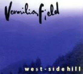 【中古】 west－side　hill／Vermilion　Field,朱恵仁（p）,栗田洋輔（sax）,湯田大道（g）,長谷川晃（b）,松田“GORI”広士（ds）