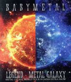 【中古】 LEGEND　－METAL　GALAXY（METAL　GALAXY　WORLD　TOUR　IN　JAPAN　EXTRA　SHOW）（通常版）（Blu－ray　Disc）／BABYMETAL