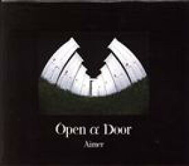【中古】 Open　α　Door（完全生産限定盤）（2Blu－ray　Disc付）／Aimer