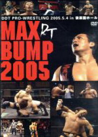 【中古】 DDT　Vol．13　MAX　BUMP　2005　2005年5月4日後楽園ホール大会／（格闘技）