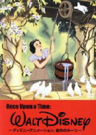 【中古】 Once　Upon　a　Time：Walt　Disney～ディズニーアニメーション、創作のルーツ～／（ディズニー）