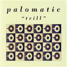【中古】 TRILL　［DELUXE　EDITION］／PALOMATIC