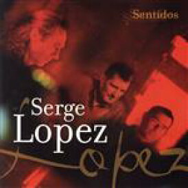 【中古】 【輸入盤】Sentidos／SergeLopez