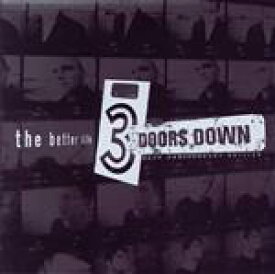 【中古】 【輸入盤】The　Better　Life（20th　Anniversary　Edition）（2CD）／3ドアーズ・ダウン