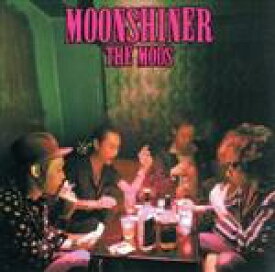 【中古】 MOONSHINER／THE　MODS