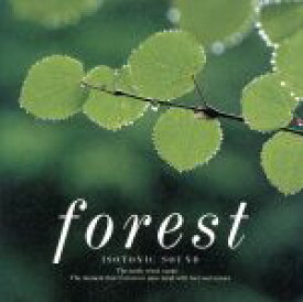 【中古】 アイソトニック・サウンド・シリーズ　Forest～森／（イージーリスニング）