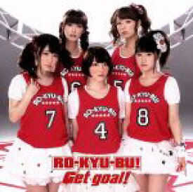 【中古】 Get　goal！（初回限定盤）（DVD付）／RO－KYU－BU！