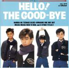 【中古】 ハロー！The　Good　Bye／THE　GOOD－BYE