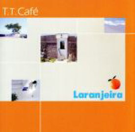 【中古】 Laranjeira／オレンジの木／T．T．Cafe