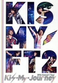 【中古】 2014Concert　Tour　Kis－My－Journey／Kis－My－Ft2