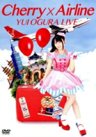 【中古】 小倉唯　LIVE「Cherry×Airline」／小倉唯