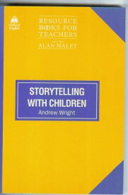 Storytelling With Children (Resource Books for Teachers) Wright，Andrew