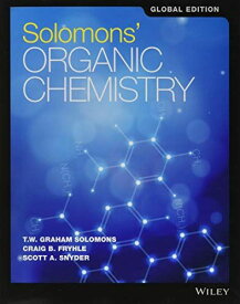 Solomons&#039; Organic Chemistry， Global Edition [ペーパーバック] Solomons， T. W. Graham、 Fryhle， Craig B.; Snyder， Scott A.