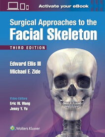 Surgical Approaches to the Facial Skeleton [ハードカバー] Ellis III DDS， Edward; Zide DDS， Michael F.